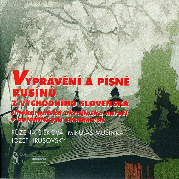 Vyprávění a písně Rusínů z východního Slovenska obálka