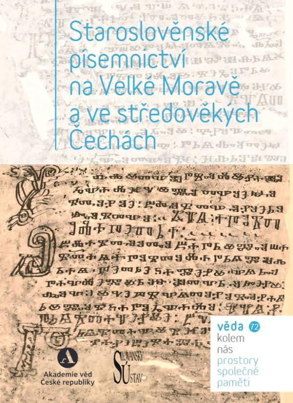 Staroslověnské písemnictví na Velké Moravě a ve středověkých Čechách obálka